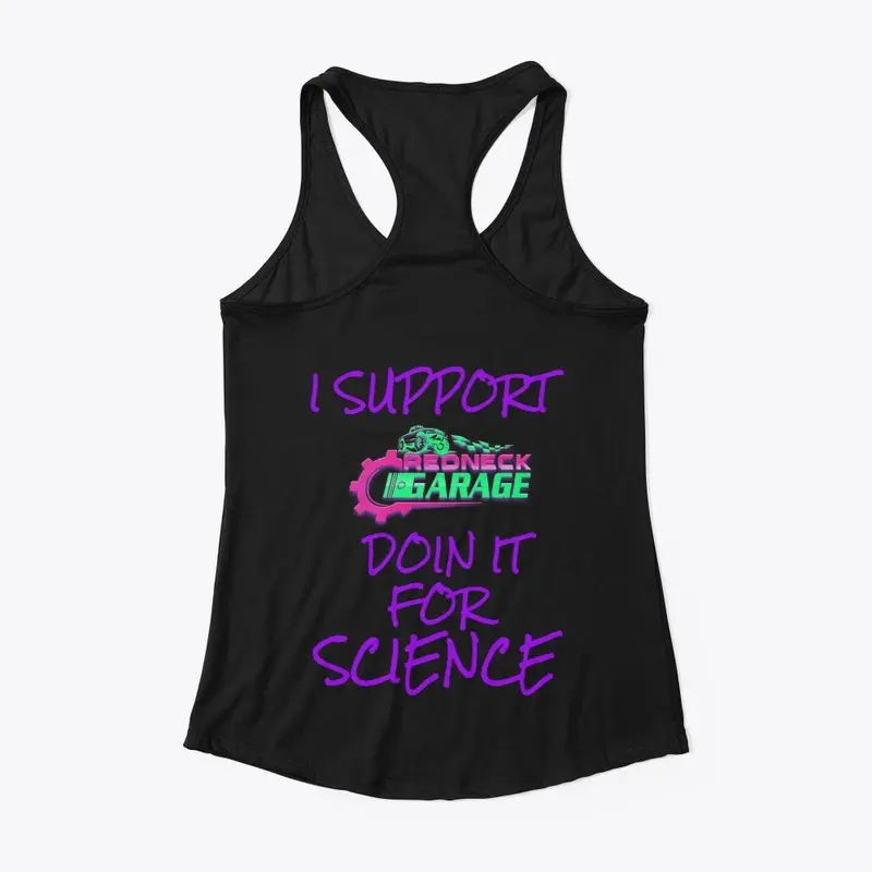 I SUPPORT REDNECK DOIN IT FOR SCIENCE